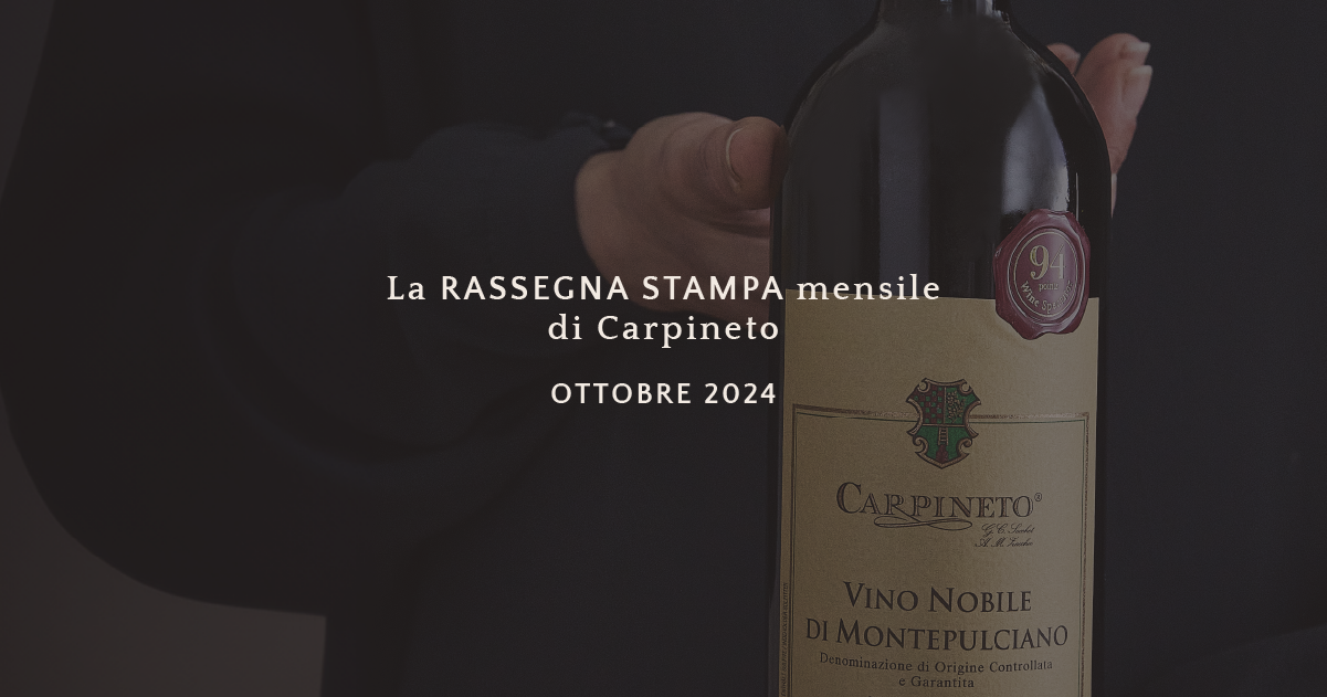 <p>La Rassegna Stampa di ottobre 2024 | Carpineto</p>
